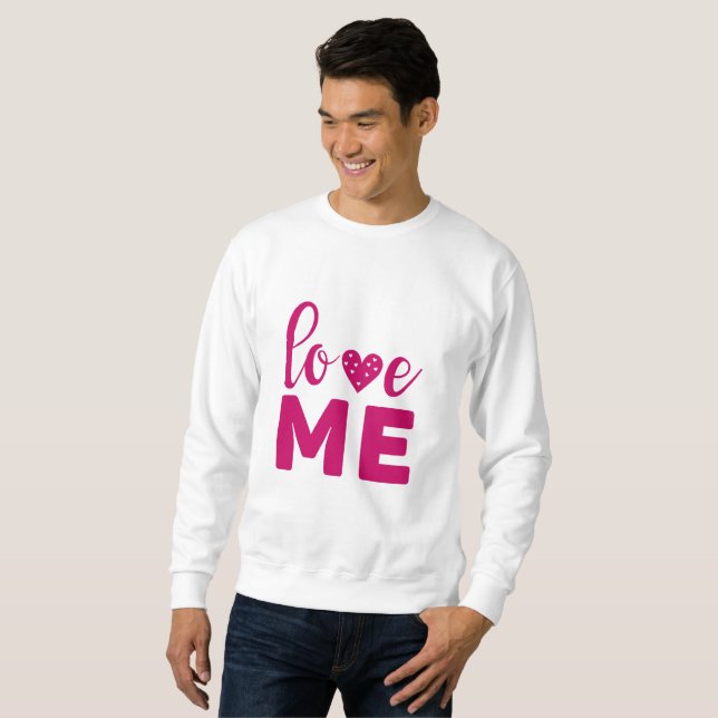 Liebe MICH Sweatshirt (Vorne ganz)