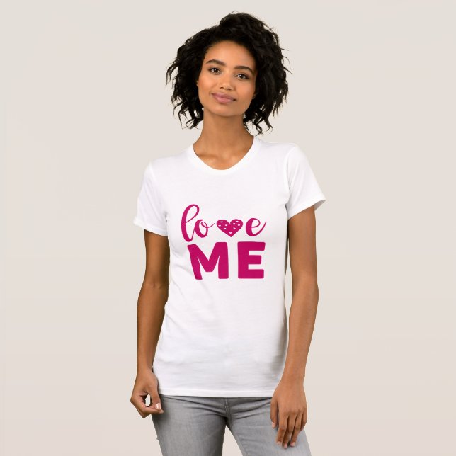 Liebe MICH T-Shirt (Vorne ganz)