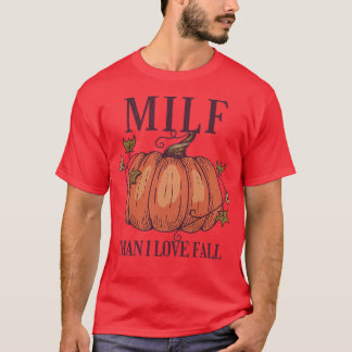 Liebe MILF MILF Herbstpumpen T-Shirt