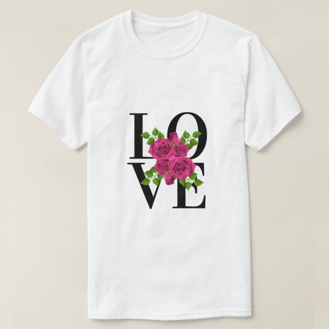 LIEBE mit Dunkelrosa-Rosen-T - Shirt (Design vorne)