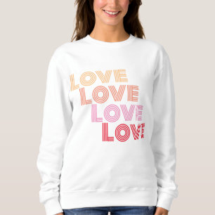 Liebe Moderne Typografie Sweatshirt