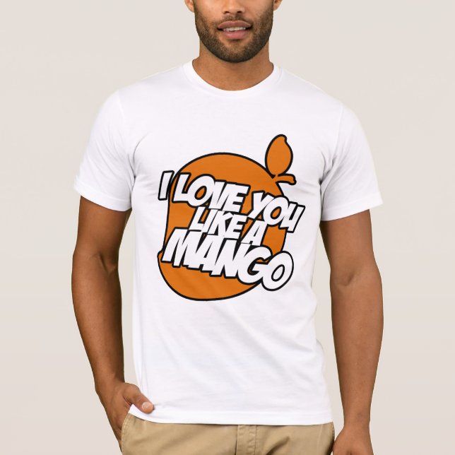 Liebe mögen Sie ein Mango-T-Shirt T-Shirt (Vorderseite)
