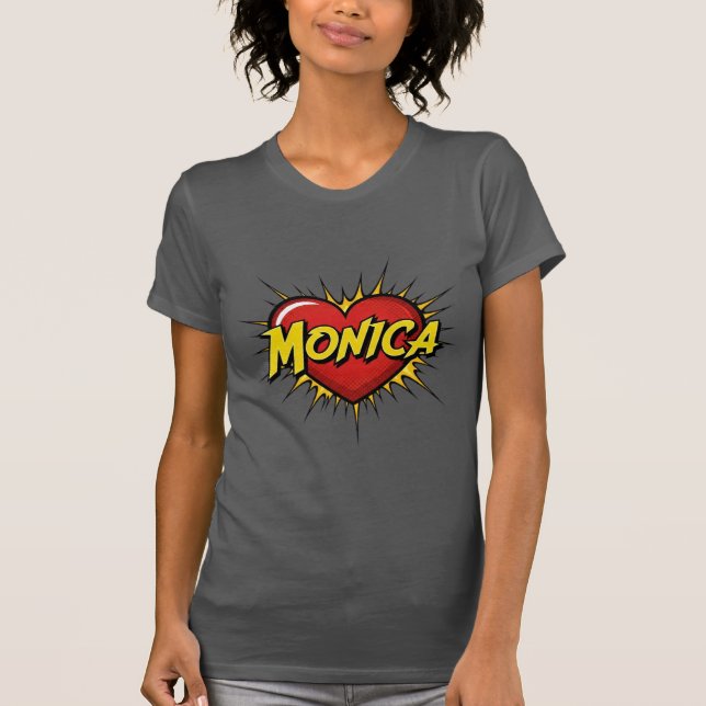 Liebe Monica T-Shirt (Vorderseite)