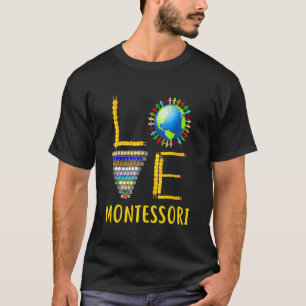 Liebe Montessori Lehrer Montessori Bildung Zurück T-Shirt