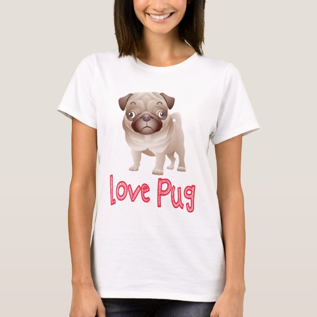 Liebe Mops Welpendog Graphic T - Shirt (Vorderseite)