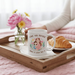 Liebe Mutter Zuhause ist dort, wo Mama ist Blumen- Kaffeetasse