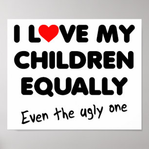 Liebe My Children Funny Poster