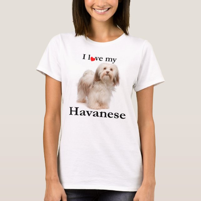 Liebe My Havanese T - Shirt (Vorderseite)