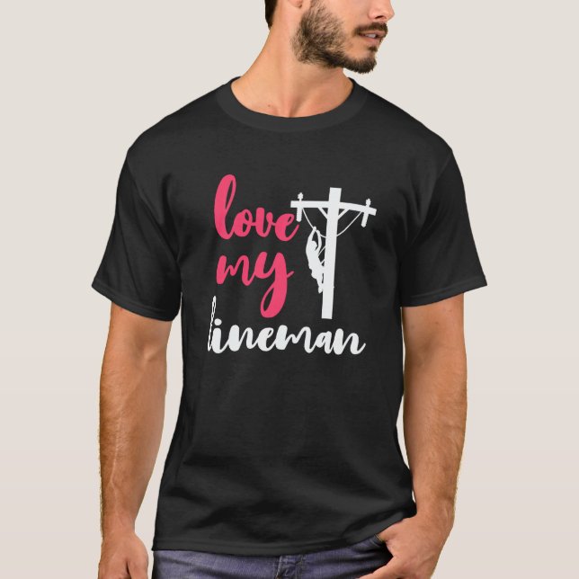 Liebe My Lineman Ehefrau, Freundin, Verlobte Linem T-Shirt (Vorderseite)