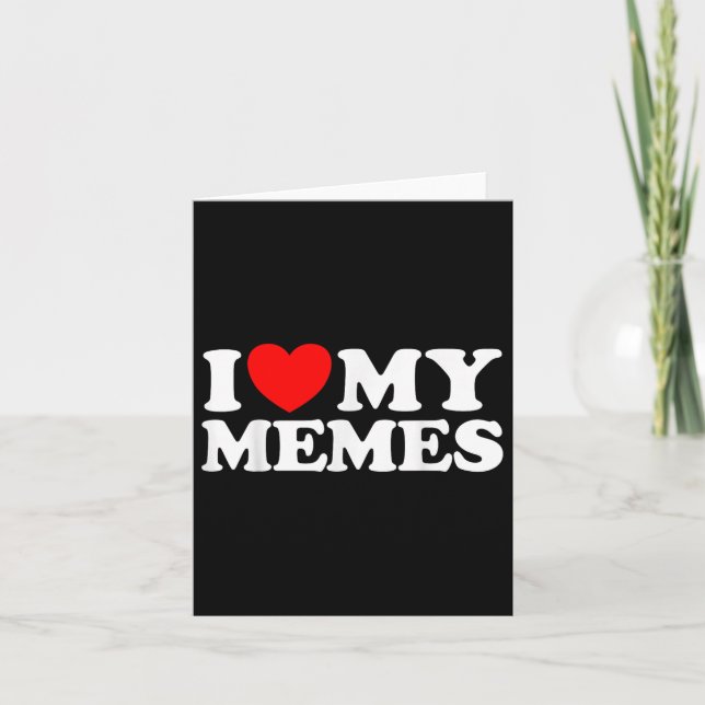 Liebe My Memes Funny Meme Creator Internet Online Karte (Vorderseite)