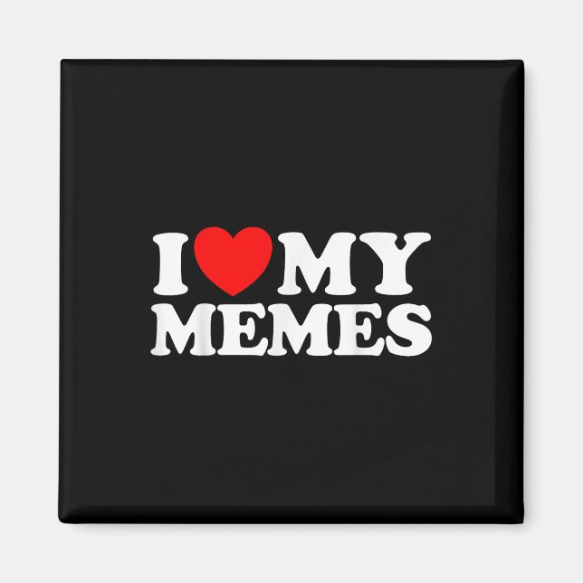Liebe My Memes Funny Meme Creator Internet Online Magnet (Vorne)
