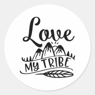 Liebe My Tribe Liebe Your Tribe Runder Aufkleber