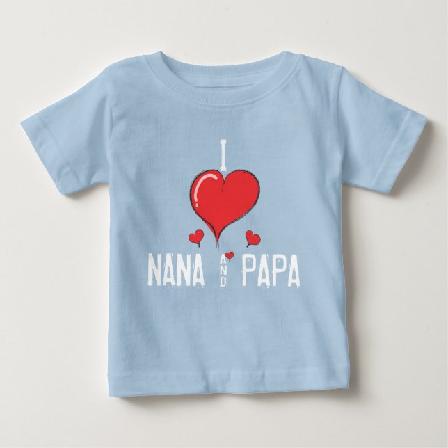 Liebe NANA des Babys I u. PAPA Baby T-shirt (Vorderseite)
