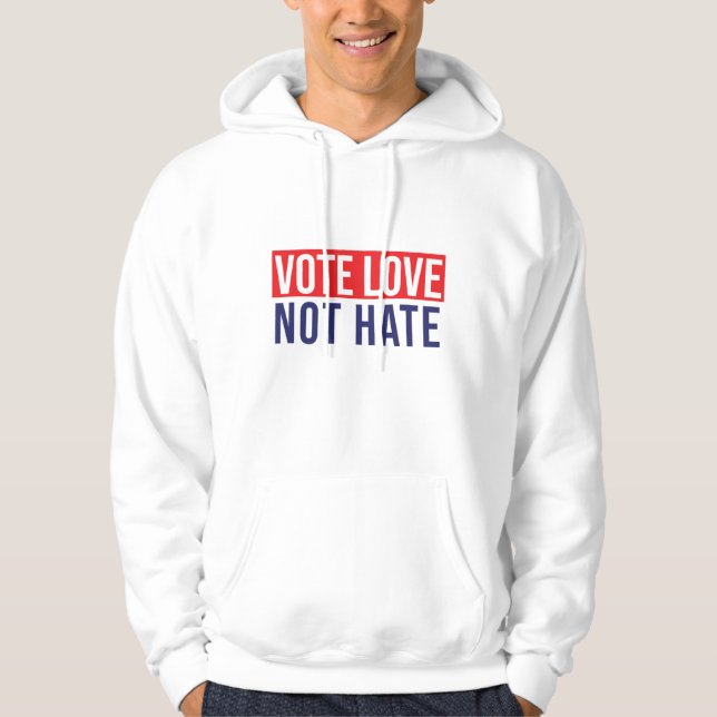 Liebe nicht hassen hoodie (Vorderseite)