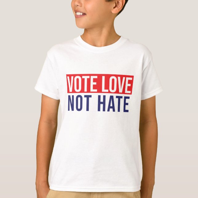 Liebe nicht hassen T - Shirt (Vorderseite)