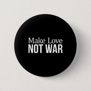 Liebe - nicht Krieg - Button