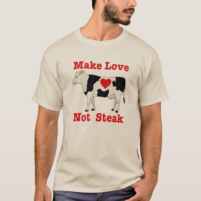 Liebe nicht Steak machen T-Shirt (Vorderseite)
