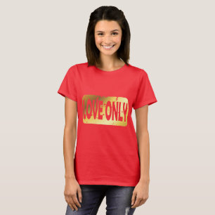 Liebe nur T - Shirt