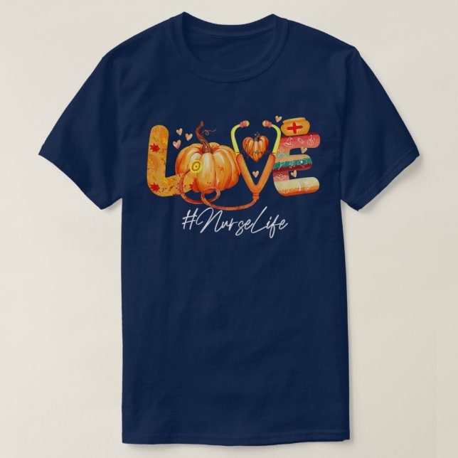 Liebe Nurse Life Pumpkin Herbstfall Thanksse T-Shirt (Design vorne)