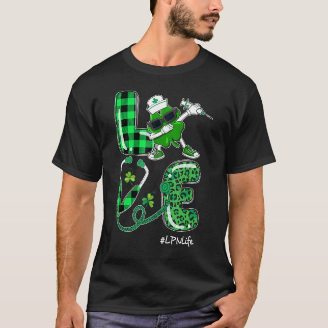Liebe Nurse Lpn Life Kleeblatt Stethoscope St Patr T-Shirt (Vorderseite)