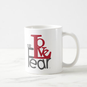 Liebe oder Angst Tasse