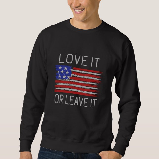 Liebe oder verlass der USA-Flagge Sweatshirt (Vorderseite)