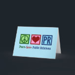 Liebe Öffentlichkeitsarbeit Feiertagskarte<br><div class="desc">Peace Liebe Public Relations Weihnachtsgeschenk für einen PR-Repräsentanten,  der einem Unternehmen mit seiner sozialen Präsenz hilft. Peace Liebe PR vorhanden.</div>