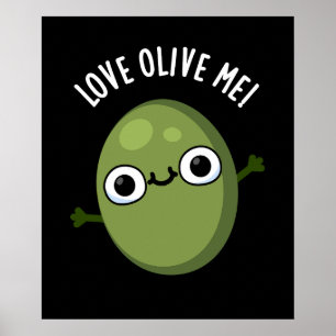Liebe Olive Me Funny Food Puff Dark BG Poster