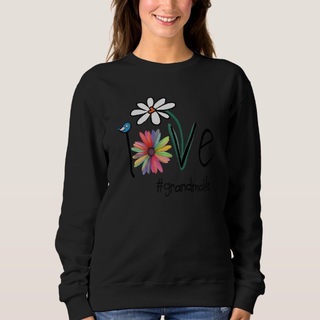 Liebe Oma Blume Kunst, Dichtung und Musik Sweatshirt (Vorderseite)