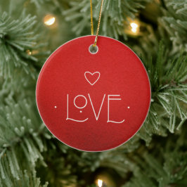 LIEBE-Ornament, MIT PERSONALISIERTER NACHRICHT AUF Keramik Ornament