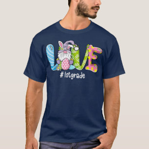 Liebe Ostern 1. Klasse Gnomes Lehrer Bunny Happy E T-Shirt