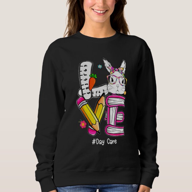 Liebe Ostertagesstätte Lehrer Bunny Niedlich Face  Sweatshirt (Vorderseite)