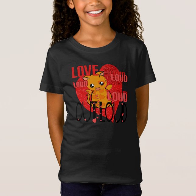 Liebe Out Loud T-Shirt (Vorderseite)