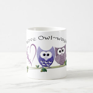 Liebe Owl~ways, niedliche Eulenkunstgeschenke Tasse