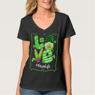 Liebe Para Life Gnome Funny St Patrick S Day Shamr T-Shirt