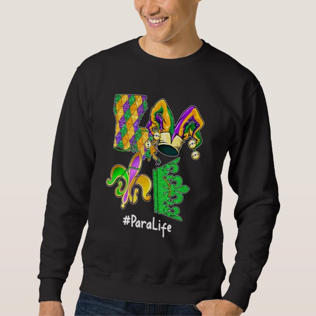 Liebe Para Life Mardi Gras Party Paradies für Klet Sweatshirt (Vorderseite)
