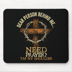 Liebe Person Hinter Mir Braucht Gebet Tippe Auf Me Mousepad