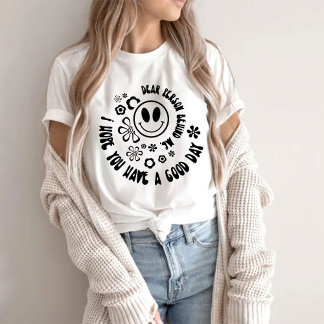Liebe Person hinter mir, dem T - Shirt der Welt