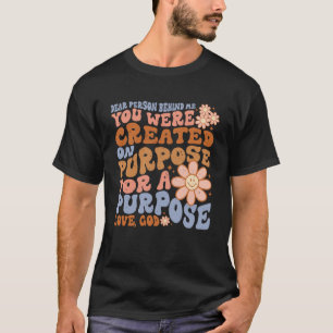 Liebe Person hinter mir Die Welt ist besser mit T-Shirt