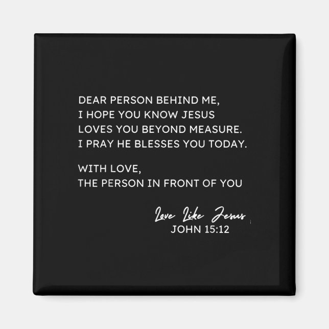 Liebe Person hinter mir Ich hoffe, du kennst Jesus Magnet (Vorne)