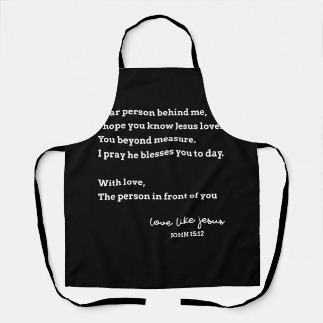 Liebe Person hinter mir Ich hoffe, Jesus Lieben Si Schürze (Vorderseite)