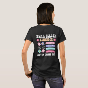Liebe Person hinter mir Inspirierender Spruch  T-Shirt
