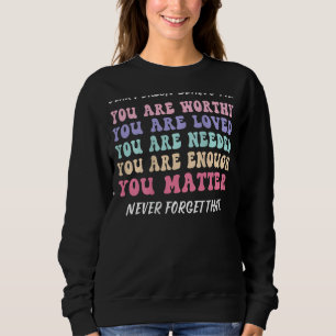 Liebe Person hinter mir ist phantastisch schön gen Sweatshirt