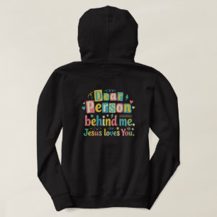 Liebe Person hinter mir, Jesus liebt dich Hoodie