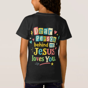 Liebe Person hinter mir, Jesus liebt dich T-Shirt