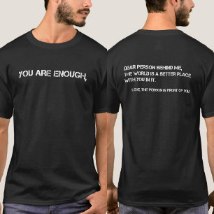 Liebe Person hinter mir Positives Zitat T-Shirt