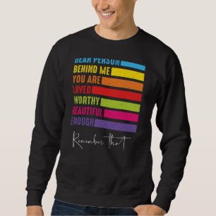 Liebe Person hinter mir Sie sind Phantastische Per Sweatshirt