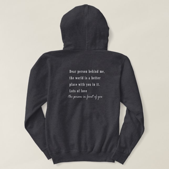 Liebe Person hinter mir zwei Nebenhoodie, du bist  Hoodie (Design Rückseite)