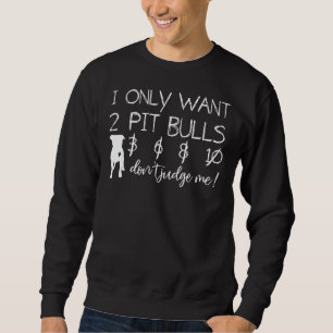 Liebe Pitbulll für Pid Vater oder Pit Mama Pitbull Sweatshirt