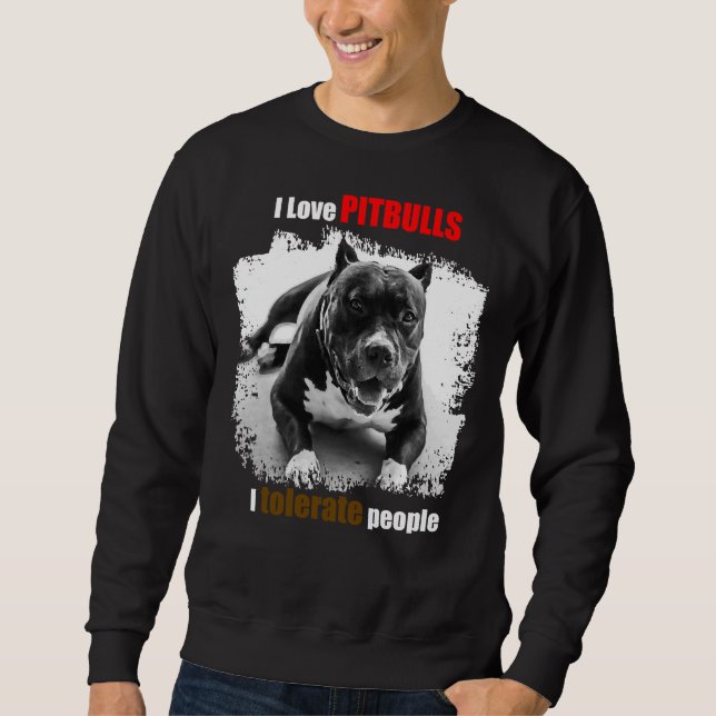 Liebe Pitbuls Sweatshirt (Vorderseite)